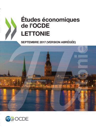 Études économiques de l'OCDE : Lettonie 2017 (version abrégée).