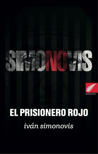 El Prisionero Rojo: La autobiografia de Iván Simonovis
