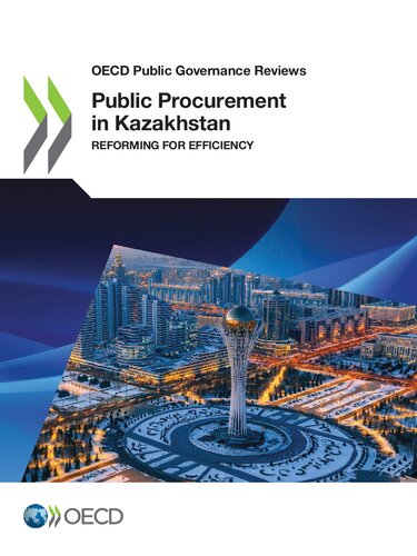 PUBLIC PROCUREMENT IN KAZAKHSTAN : reforming for efficiency.