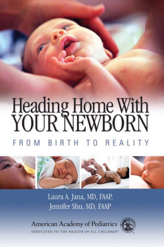 Heading Home with Your Newborn: From Birth to Reality