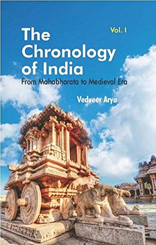 The Chronology of India: From Mahabharata to Medieval Era