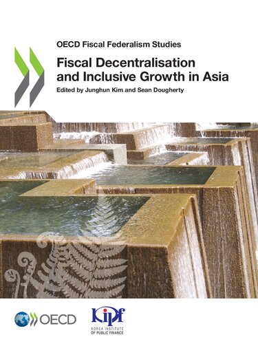 FISCAL DECENTRALISATION AND INCLUSIVE GROWTH IN ASIA.