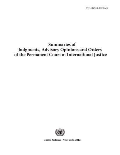Summaries of Judgments, Advisory Opinions and Orders of the Permanent Court of International