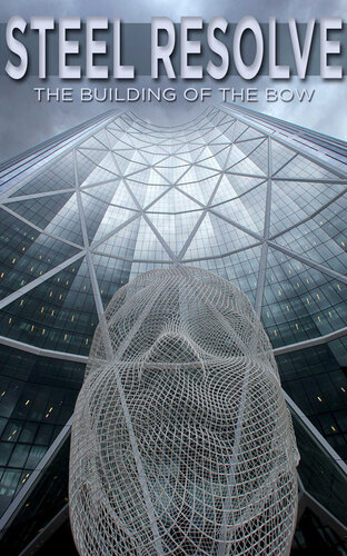 Steel Resolve: The Building of the Bow