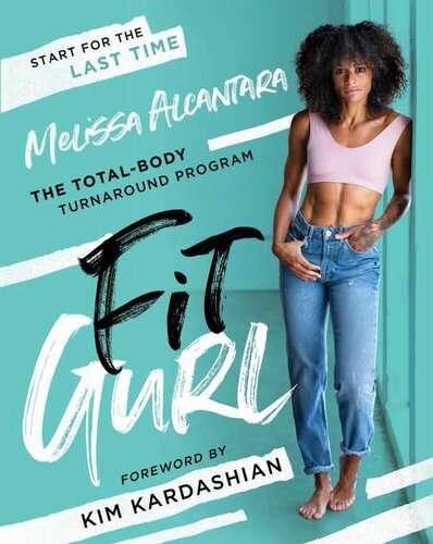 Fit Gurl: The Total-Body Turnaround Program