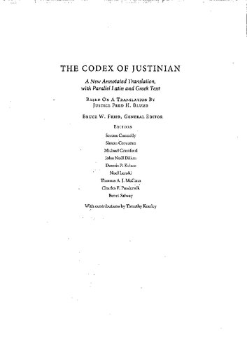 The Codex of Justinian: A New Annotated Translation with Parallel Latin and Greek Text