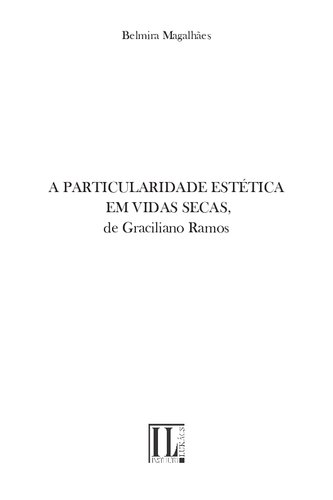 A particularidade estética em Vidas Secas, de Graciliano Ramos