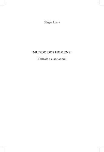 Mundo dos homens: trabalho e ser social