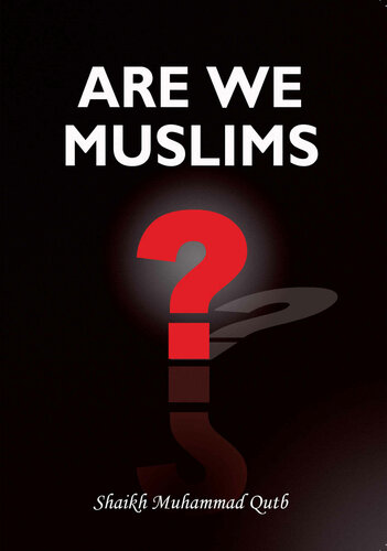 Are We Muslims?