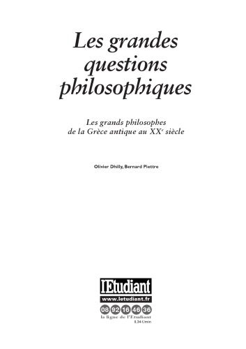 Les grandes questions philosophiques : les grands philosophes de la Grèce antique au XXe siècle