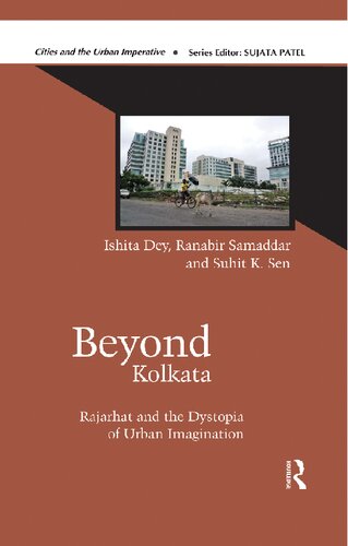 Rajarhat beyond Kolkata: The Dystopia of Urban Imagination