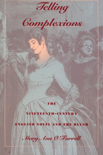 Telling Complexions: The Nineteenth-Century English Novel and the Blush