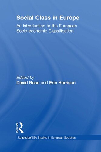 Social Class in Europe: An Introduction to the European Socio-economic Classification