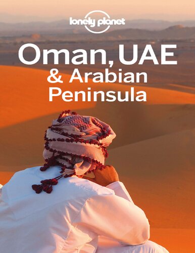 Lonely Planet Pty Ltd Oman UAE and Arabian Peninsula Travel Guide 2013