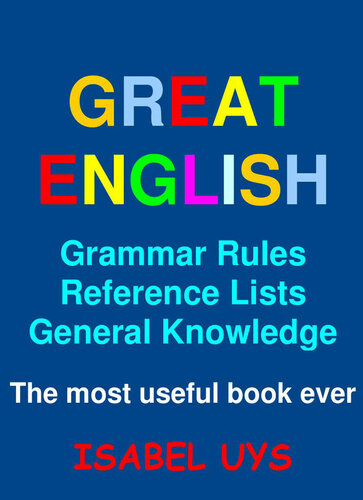 Great English: Grammar Rules, Reference Lists and General Knowledge