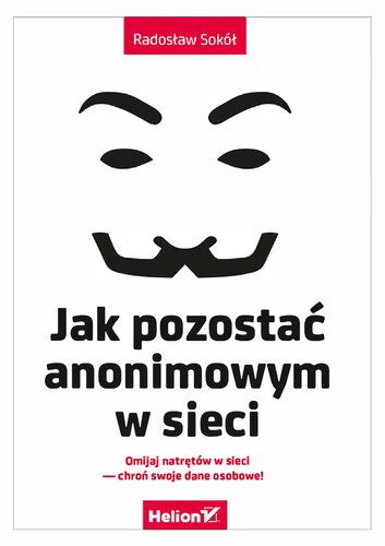 Jak pozostać anonimowym w sieci