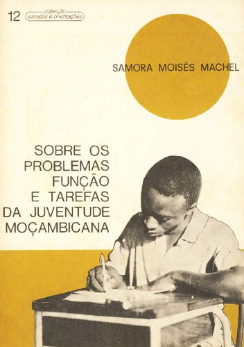 Sobre os problemas, função e tarefas da juventude moçambicana