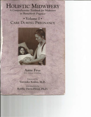 Holistic Midwifery Volume 1