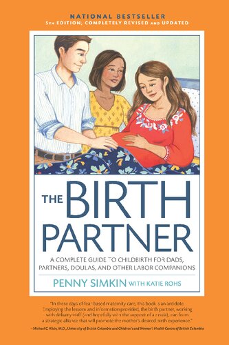 The birth partner : everything you need to know to help a woman through childbirth