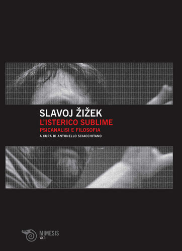 L'isterico sublime. Psicanalisi e filosofia (Mimesis)