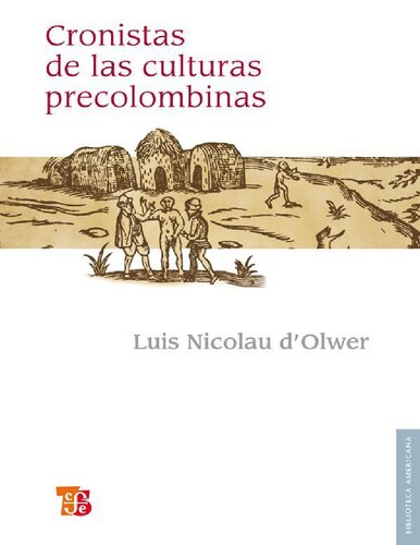 Cronistas de las culturas precolombinas: antología