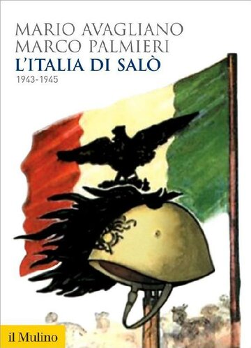 L'Italia di Salò: 1943-1945 (Biblioteca storica) (Italian Edition)