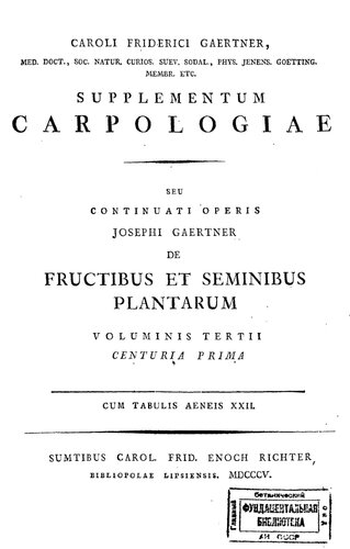 De fructibus et seminibus plantarum. 3 vol.