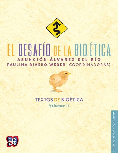 El desafío de la bioética. Textos de bioética
