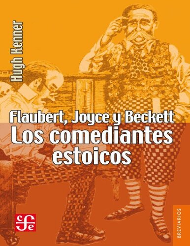 Flaubert, Joyce y Beckett. Los comediantes estoicos