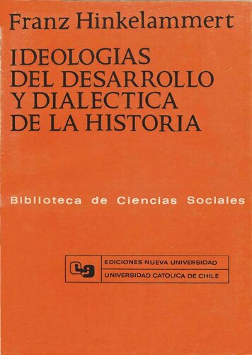 Ideologías del desarrollo y dialéctica de la historia