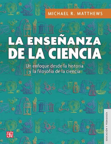 La enseñanza de la ciencia. Un enfoque desde la historia y filosofía de la ciencia