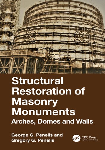 Structural Restoration of Masonry Monuments: Arches, Domes and Walls