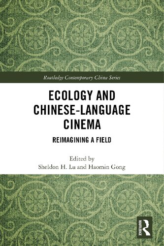 Ecology and Chinese-Language Cinema: Reimagining a Field