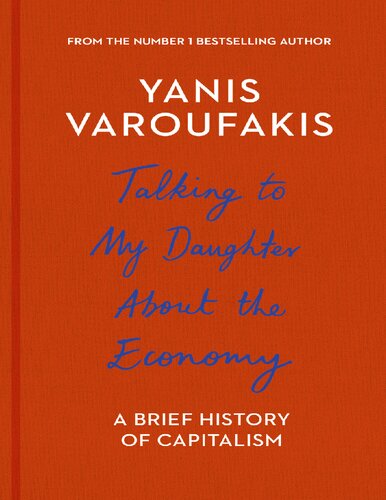 Talking to My Daughter About the Economy: A Brief History of Capitalism