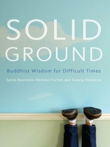 Solid Ground: Buddhist Wisdom for Difficult Times