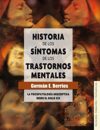 Historia de los síntomas de los trastornos mentales. La psicopatología descriptiva desde el siglo XIX