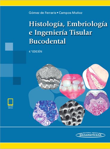 Histología, Embriología e Ingeniería Tisular Bucodental