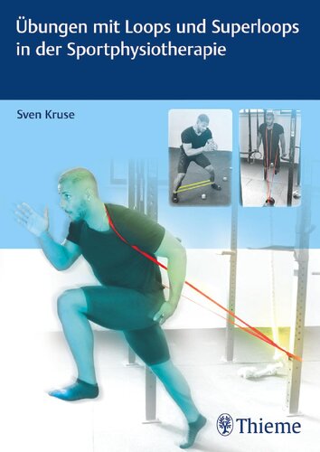 Übungen mit Loops und Superloops in der Sportphysiotherapie