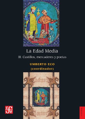 La Edad Media, III. Castillos, mercaderes y poetas