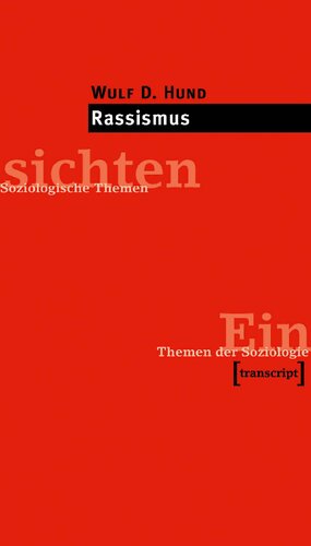 Rassismus (Einsichten. Themen der Soziologie)