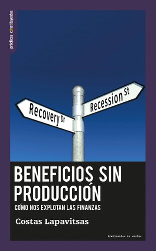 Beneficios sin producción, cómo nos explotan las finanzas