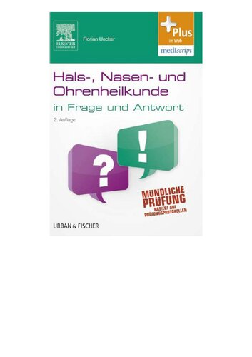 Hals-Nasen-Ohren-Heilkunde in  Frage und Antwort: Fragen und Fallgeschichten zur Vorbereitung auf mündliche Prüfungen während des Semesters und Examen - mit Zugang zum Elsevier-Portal