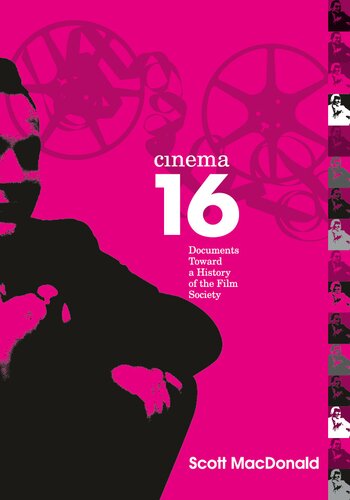 Cinema 16: Documents Toward a History of the Film Society