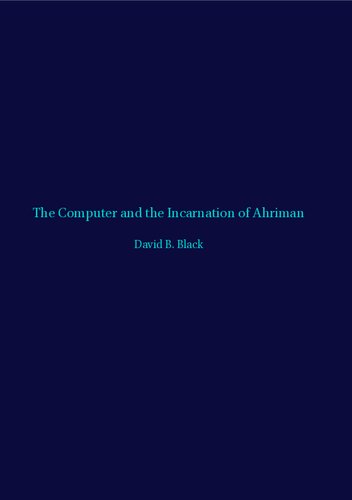 The Computer and the Incarnation of Ahriman