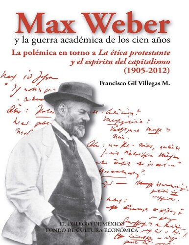 Max Weber y la guerra académica de los cien años