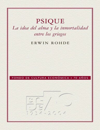 Psique. La idea del alma y la inmortalidad entre los griegos