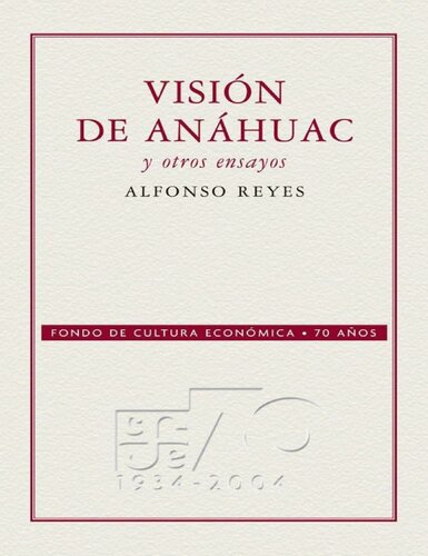 Visión de Anáhuac y otros ensayos