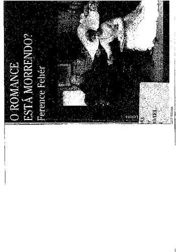 O romance está morrendo?: contribuição à teoria do romance