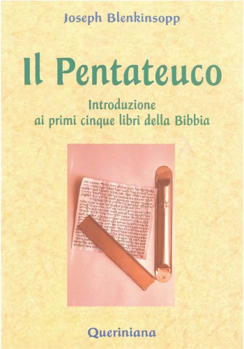 Il Pentateuco. Introduzione ai primi cinque libri della Bibbia