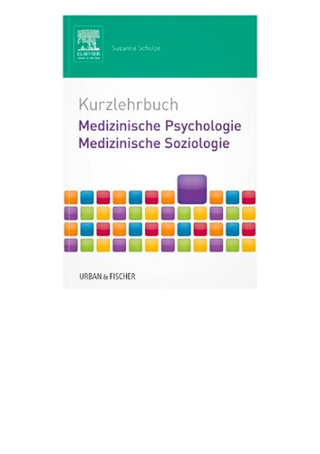 Kurzlehrbuch Medizinische Psychologie - Medizinische Soziologie (Kurzlehrbücher)